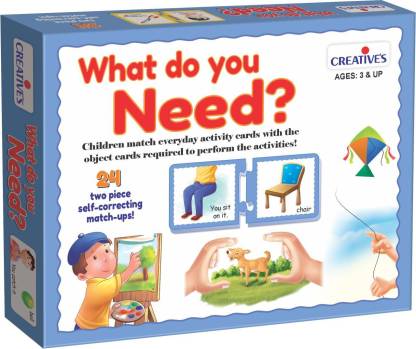 What do you Need? (Ages 3 & Up)