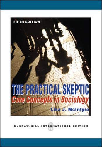 The Practical Skeptic Core Concepts in sociology