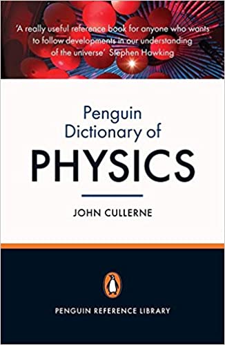Penguin Dictionary of Physics