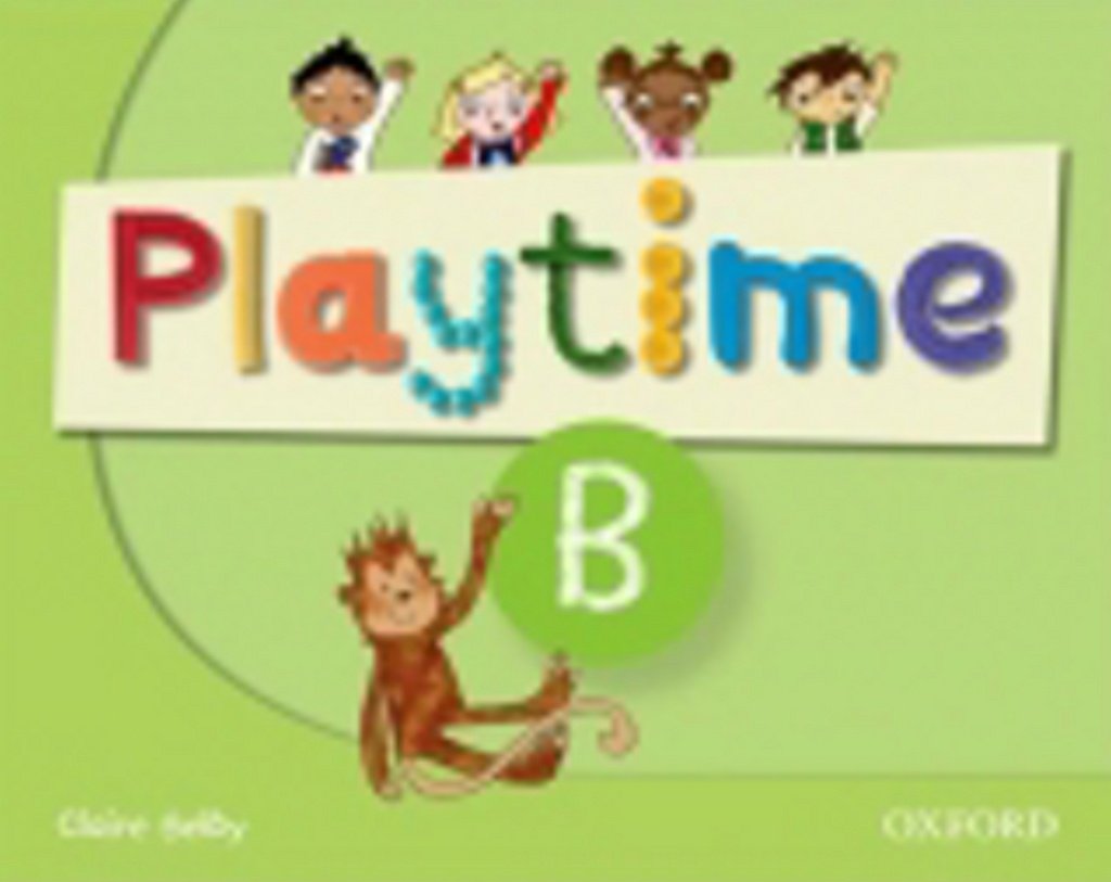 Playtime: B: Class Book : Stories, DVD and play- start to learn real-life English the Playtime way!