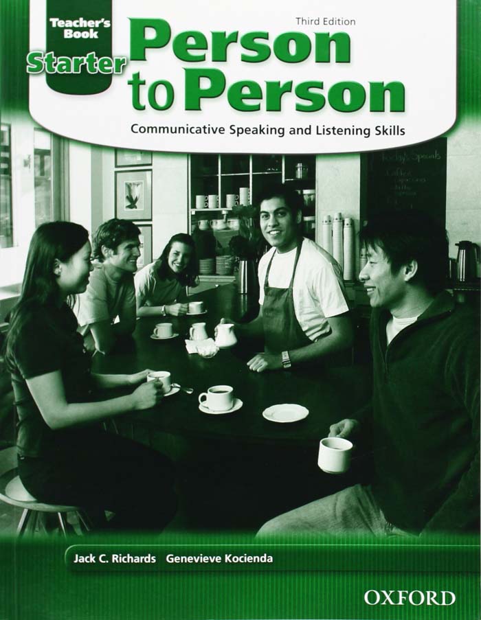 Person to Person, Third Edition Starter: Teacher's Book : Communicative Speaking and Listening Skills
