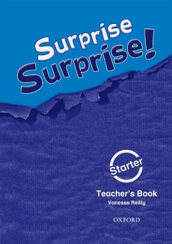 Surprise Surprise!: Starter: Teacher's Book