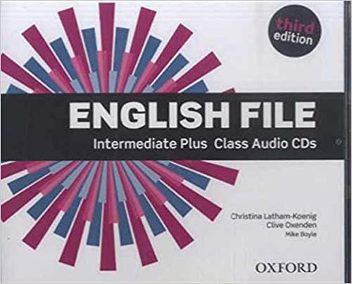 English File 3rd Edition Intermediate Plus. Class CD (English File Third Edition)