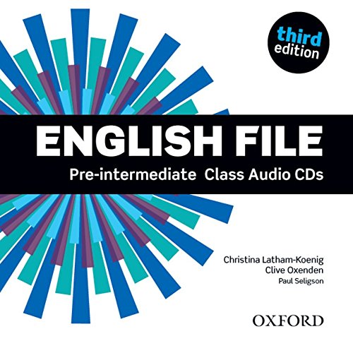 English File third edition: Pre-intermediate: Class Audio CDs : The best way to get your students talking
