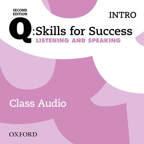 Q: Skills for Success: Intro Level: Listening & Speaking Intro Class Audio CD (x2)