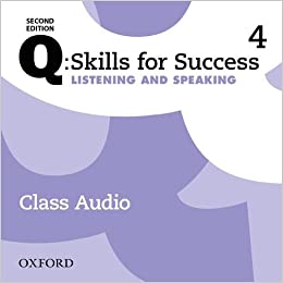 Q: Skills for Success: Level 4: Listening & Speaking Class Audio CD (x4), Second Edition