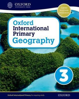 Oxford International Primary Geography 3 Student's Book