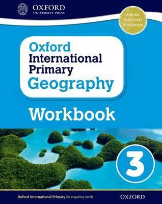 Oxford International Primary Geography 3 Work Book