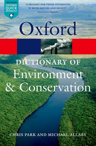 Oxford Dictionary of Environment & Conservation  (Oxford Quick Reference)