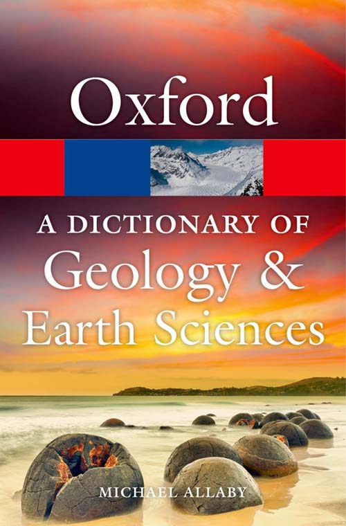 Oxford Dictionary of Geology and Earth Science