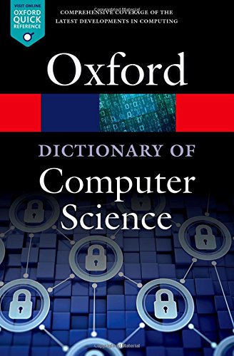 Oxford Dictionary of Computer Science

