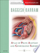 Atlas of Pelvic Anatomy and Gynecologic Surgery 4th Edition