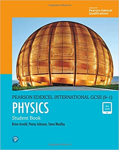 Pearson Edexcel International GCSE (9-1) Physics Student Book Paperback – 6 