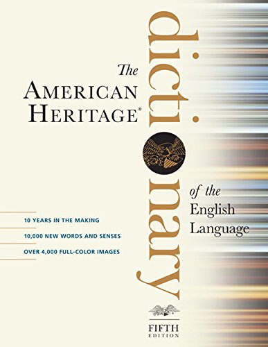 The American Heritage Dictionary  (Fifth Edition)