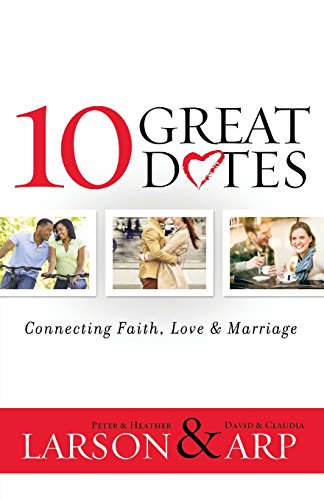 10 Great Dates Connecting Faith, Love & Marriage