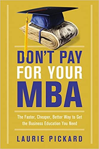 Don't pay for your MBA