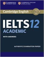 Cambridge English IELTS 12: Academic