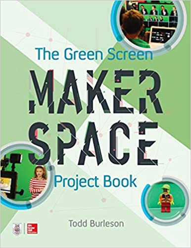 The Green Screen Maker Space Project Book