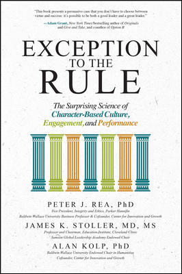 Exception to the Rule: The Surprising Science of Character-Based Culture, Engagement and Performance