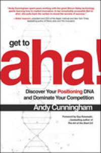 Get to Aha! Discover Your Positioning DNA and Dominate Your Competition