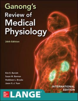 Ganong's Review of Medical Physiology 26th Edition