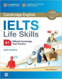 Cambridge IELTS Life Skills A1: Official Cambridge Test practice with Answer