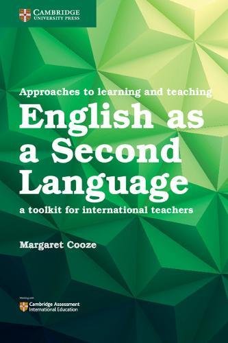 approaches to Learning and Teaching : English as a Second Language , A Toolkit for International Teachers