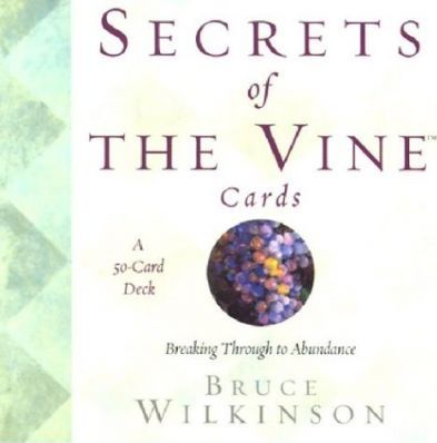 Secrets of the Vine Cards : Breaking through to Abundance