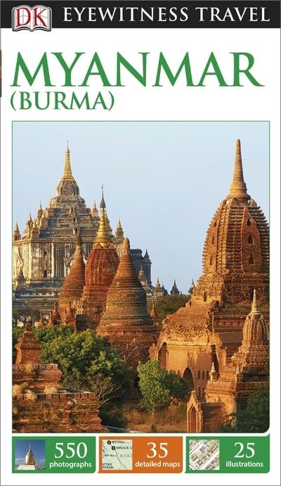 Eyewitness Travel : Myanmar ( Burma) 