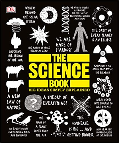 The Science Book : Big Ideas Simply Explained