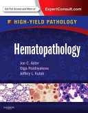 High-Yield pathology : Hematopathology