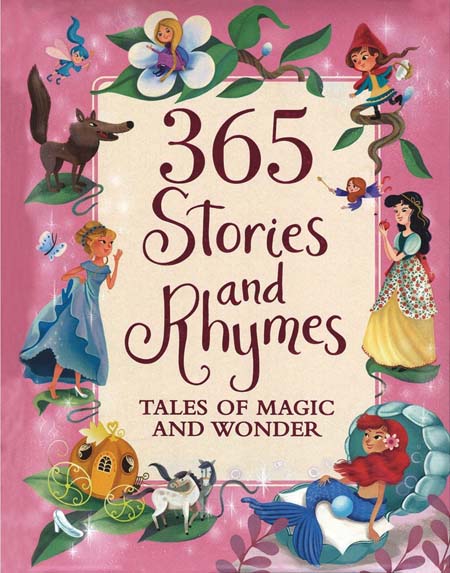 365 Stories and Rhymes : Tales of Magic and Wonder