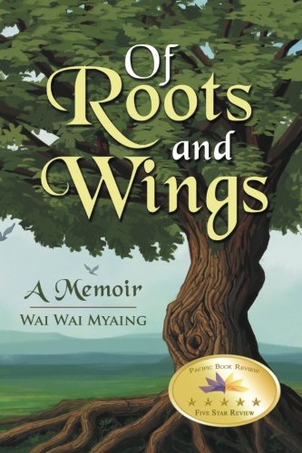 Of Roots and Wings : A Memoir