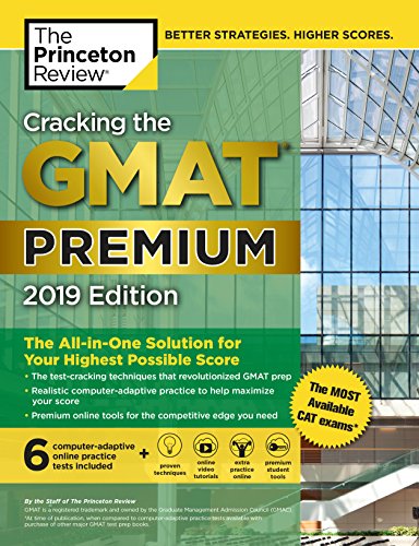 Cracking The GMAT Premium 2019 edition