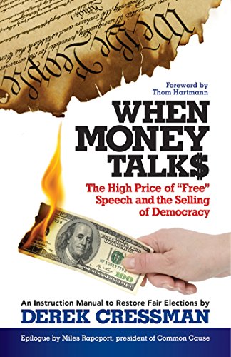 When Money Talks, The High Price of 
