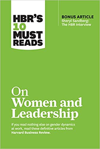 HBR's 10 Must Reads on Women and Leadership