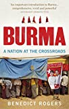 Burma A Nation At the crossroads