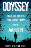 Odyssey Stories OF Journeys From Around Europe From The Aarhus 39