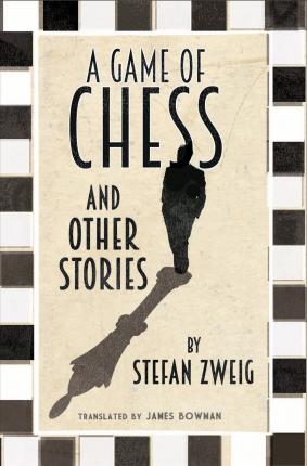 A Games of Chess and other Stories