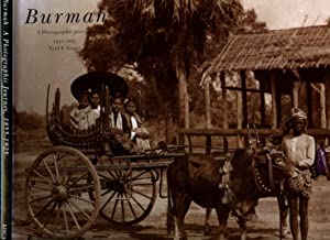 Burmah A Photographic Journey 1855-1925