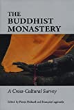 The Buddhist Monastery: A Cross-Cultural Survey