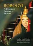 Bo Bo Gyi: A Burmese Spiritual Figure