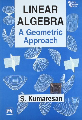 Linear Algebra A geometric Approach