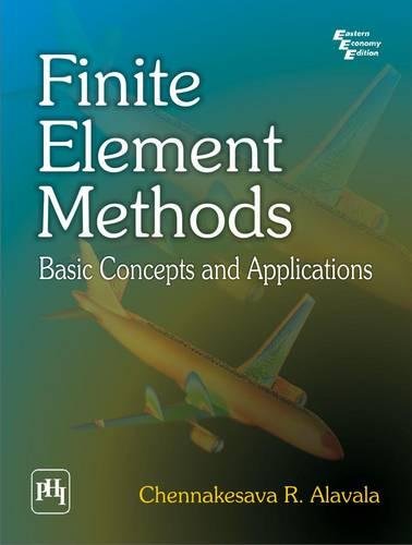 Finite Element Methods, Basic Concepts and Applications