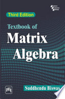 TEXTBOOK OF MATRIX ALGEBRA
