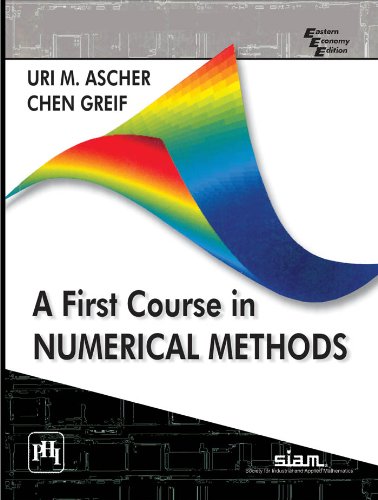 A First Course in Numerical Methods  (Computational Science and Engineering)