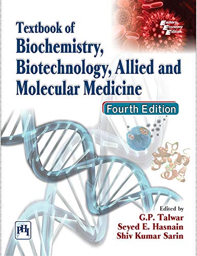 Textbook of Biochemistry, Biotechnology, Allied ans Molecular Medicine(Fouth Edition)