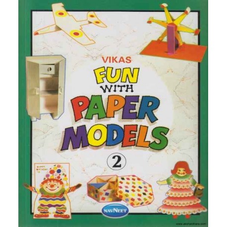 FUN WITH PAPER MODELS -2