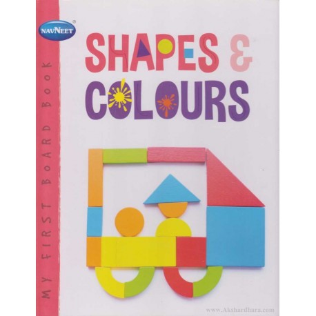 MY FIRST BOARD BOOK OF SHAPES & COLOR