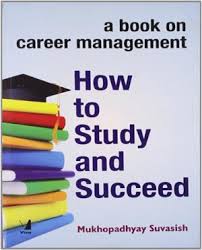 A Book on Career Management: How to Study and Succeed